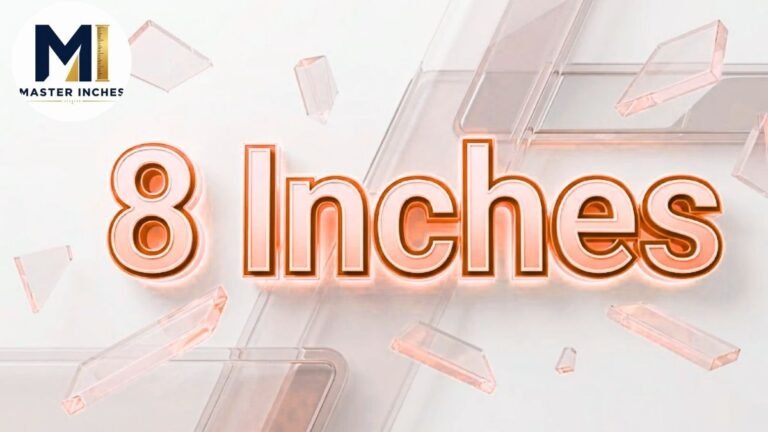 8 inches